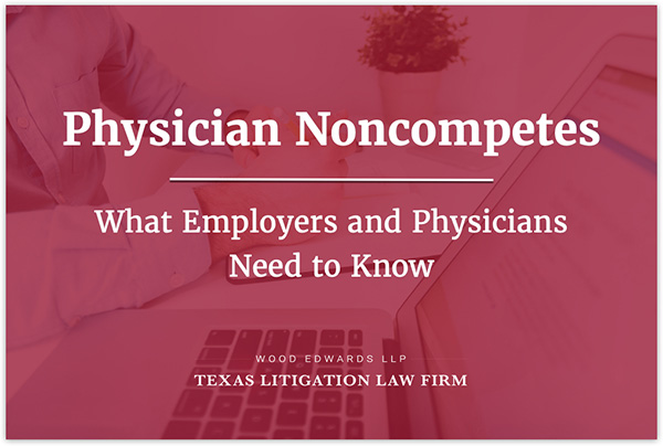 physician-non-compete-clauses-in-texas-2024-are-they-legal
