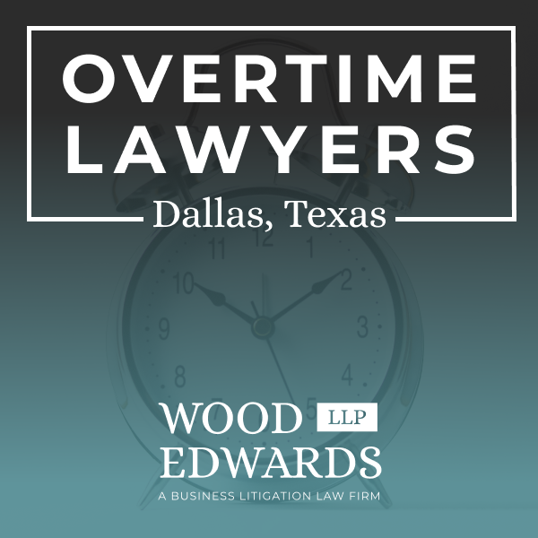 Overtime Lawyers Dallas Texas