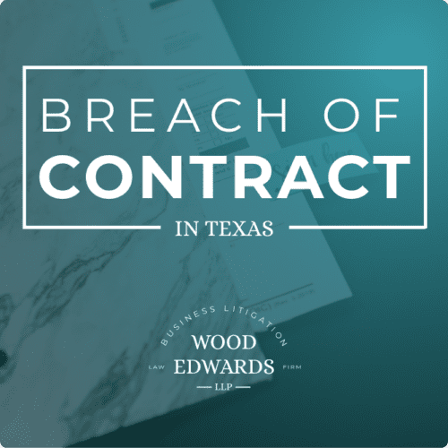 Breach of Contract Law in Texas Statute of Limitations + More