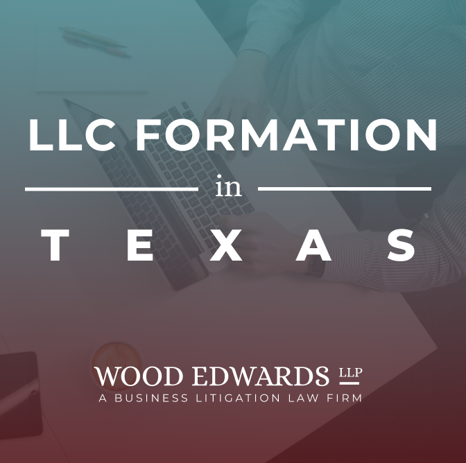 How to Start an LLC in Texas Ξ Formation Steps Wood Edwards