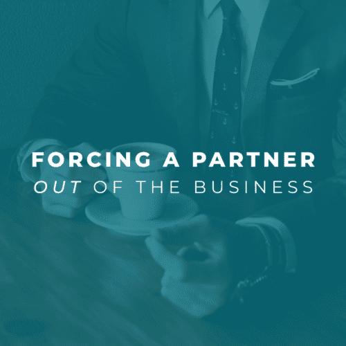 How To Force A Partner Out Of Business
