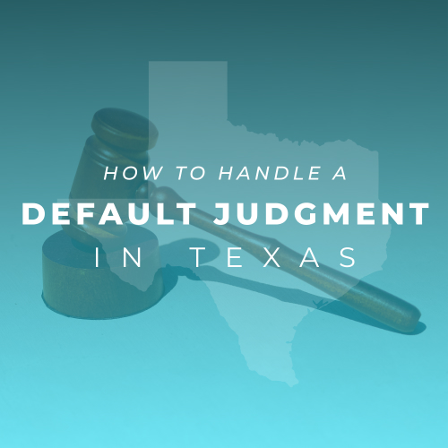 Default Judgment in Texas ‹ Can I File a Motion to Set Aside?