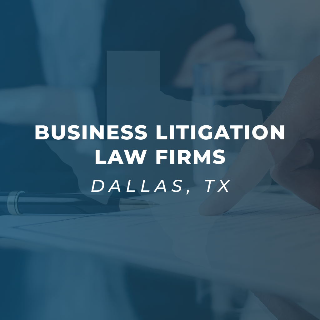 The Top Business Litigation Law Firms in Dallas - Wood Edwards